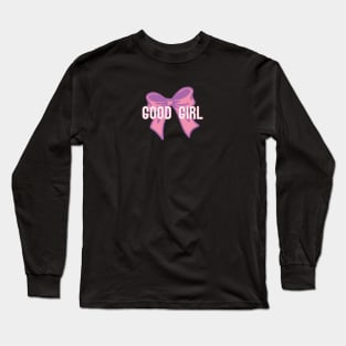 GOOD GIRL Long Sleeve T-Shirt